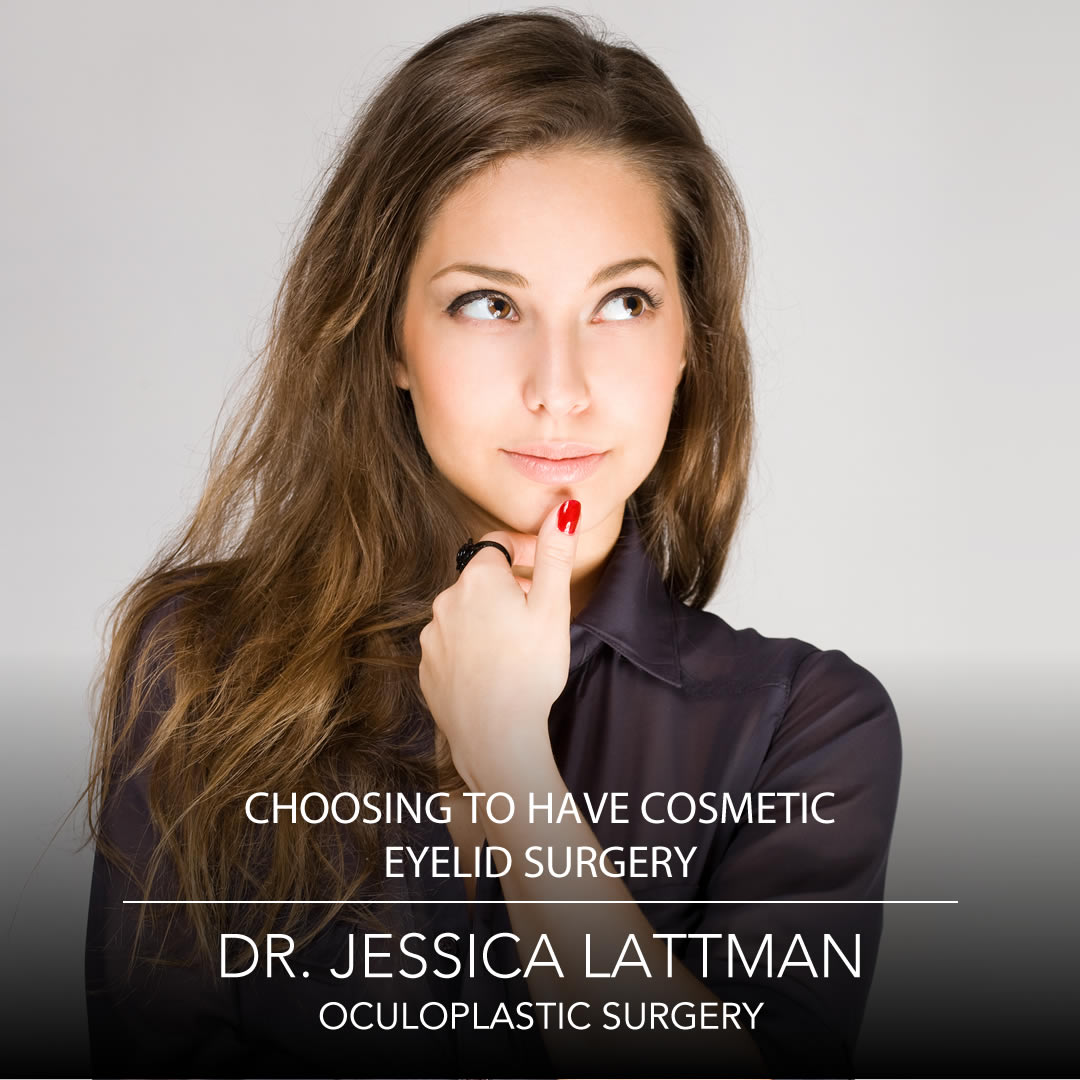 Choosing to have cosmetic eyelid surgery