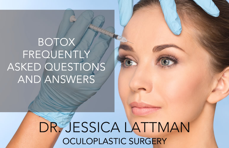 BOTOX FAQ's by Dr. Lattman