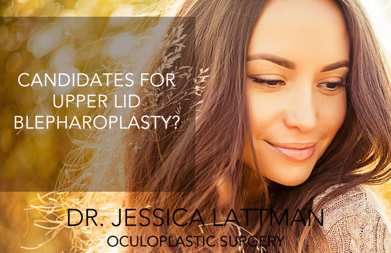 Candidates for Upper Lid Blepharoplasty