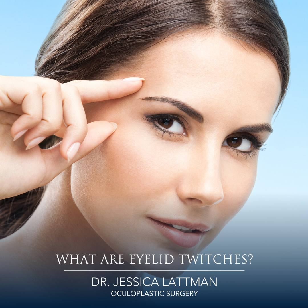 What Are Eyelid Twitches?