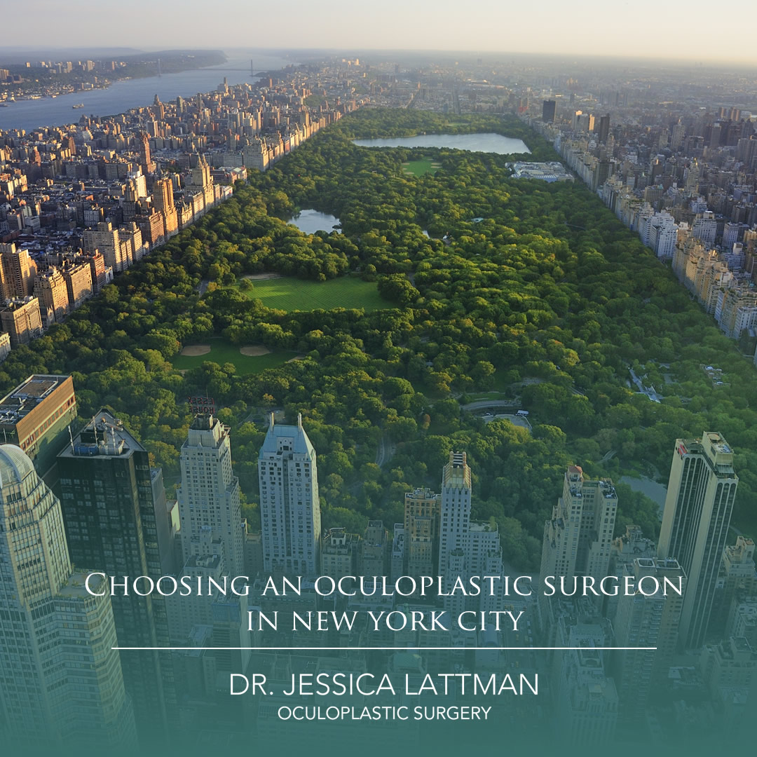 Choosing an Oculoplastic Surgeon In NYC